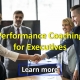 Performance Coaching for Executives